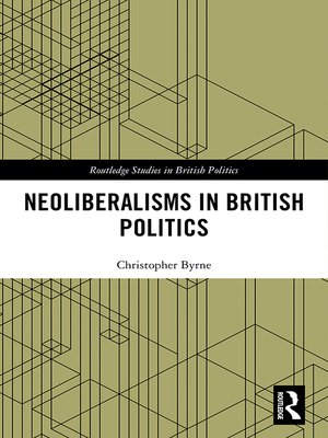 cover image of Neoliberalisms in British Politics